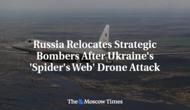 Russia Relocates Strategic Bombers After Ukraine's 'Spider's Web' Drone Attack