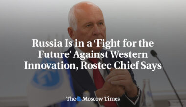 Russia Is in a ‘Fight for the Future’ Against Western Innovation, Rostec Chief Says