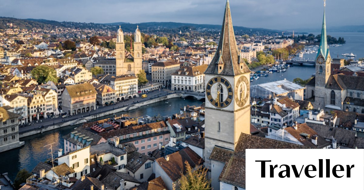 Zurich, Switzerland travel guide and things to do: Seven highlights