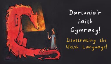 Illustrating Cymraeg (The Welsh language)