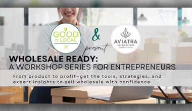 Aviatra Accelerator, Good 'n Local launch Wholesale Ready Workshop Series for business owners