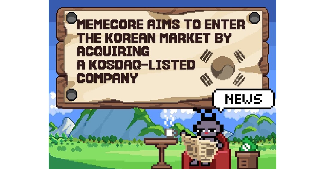 MemeCore Announces Strategic Entry into South Korea with Acquisition of KOSDAQ-Listed Company
