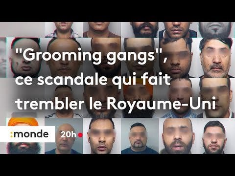 "Grooming gangs", ce scandale qui fait trembler le Royaume-Uni