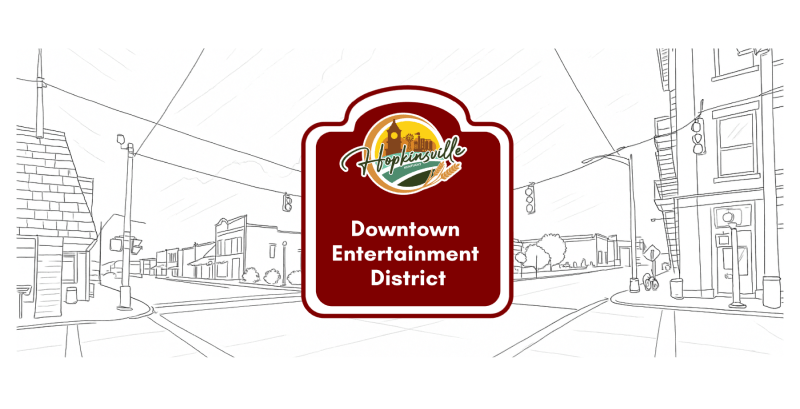 Hopkinsville Downtown Entertainment District Opens, Prepares for August Celebration