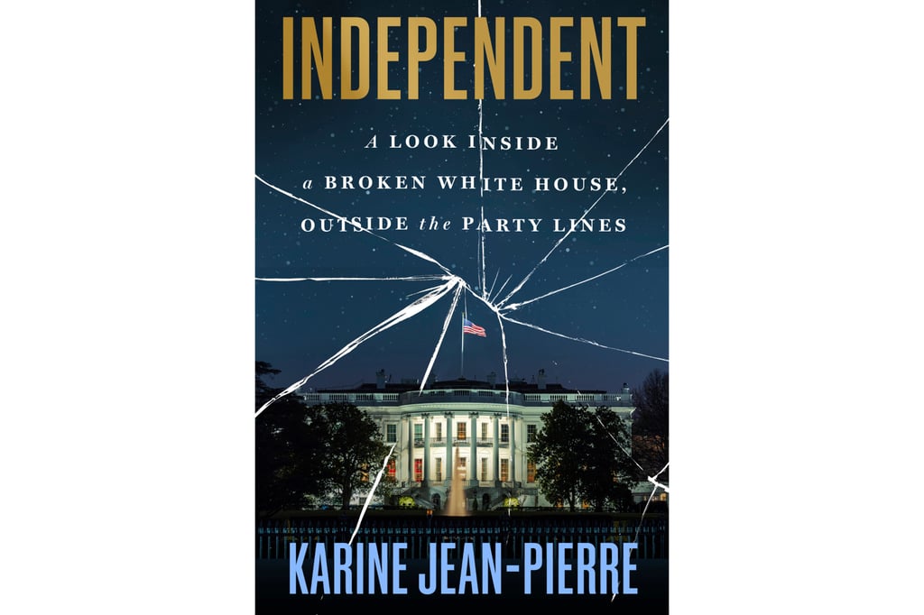 The cover of “Independent: A Look Inside a Broken White House, Outside the Party Lines” by Karine Jean-Pierre. Image: Grand Central Publishing via AP The cover of “Independent: A Look Inside a Broken White House, Outside the Party Lines” by Karine Jean-Pierre. Image: Grand Central Publishing via AP