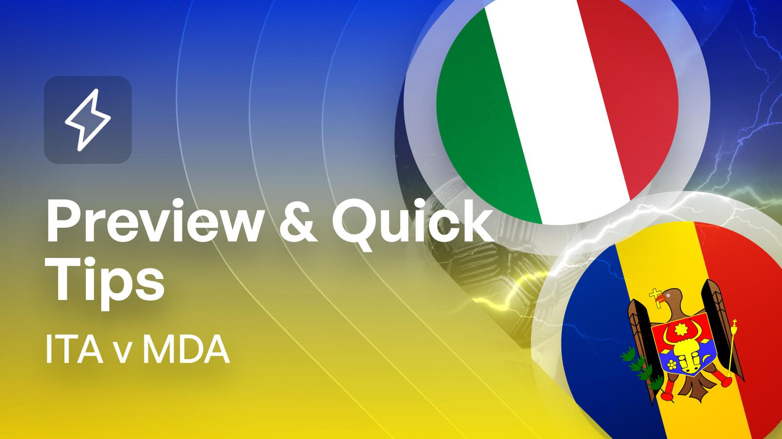 Italy v Moldova Betting Preview & Quick Tips
