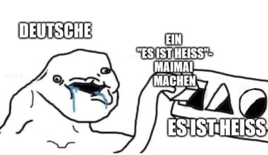 Es ist heiß.