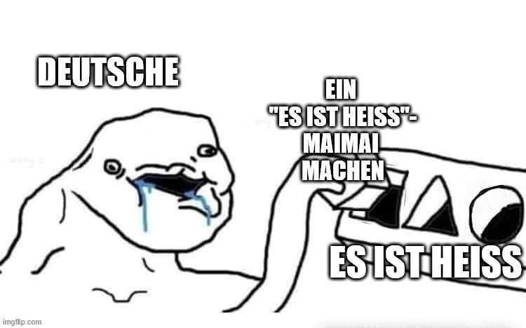 Es ist heiß.