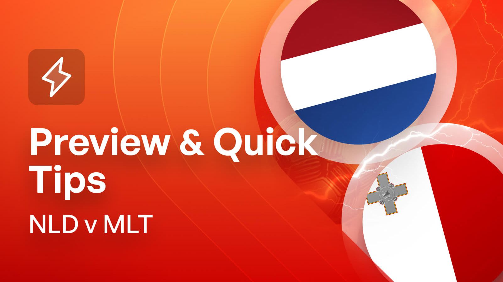 Netherlands v Malta Betting Preview & Quick Tips