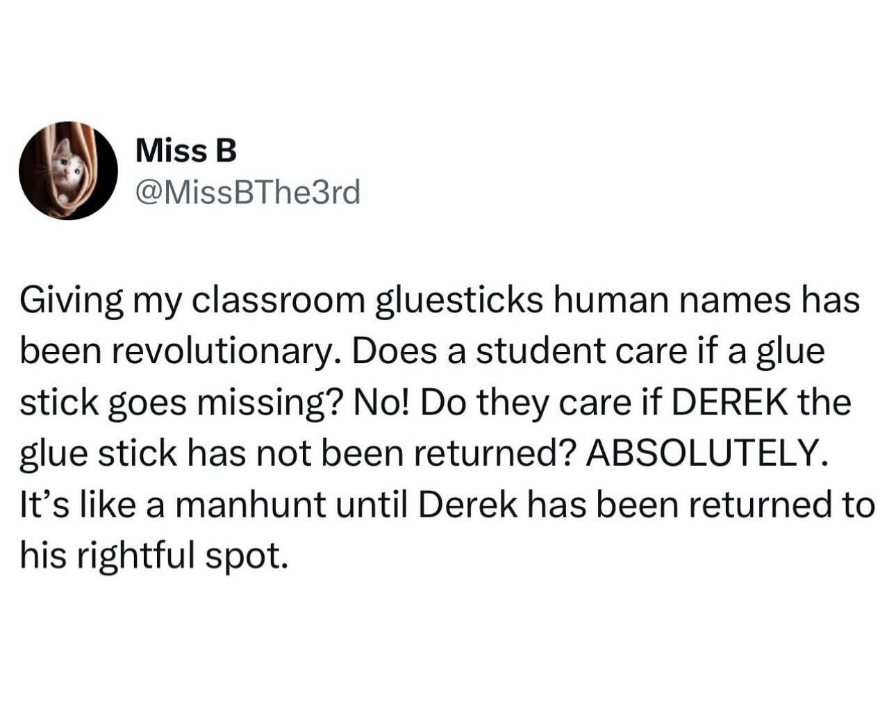 Derek the glue stick where are you