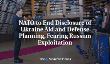 NATO to End Disclosure of Ukraine Aid and Defense Planning, Fearing Russian Exploitation
