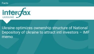 Ukraine optimizes ownership structure of National Depository of Ukraine to attract intl investors – IMF memo