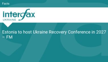Estonia to host Ukraine Recovery Conference in 2027 – FM