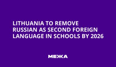 Lithuania to Remove Russian as Second Foreign Language in Schools by 2026