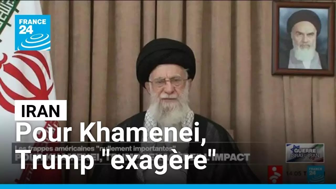 Iran : pour Khamenei, Trump "exagère" l'impact des frappes américaines • FRANCE 24
