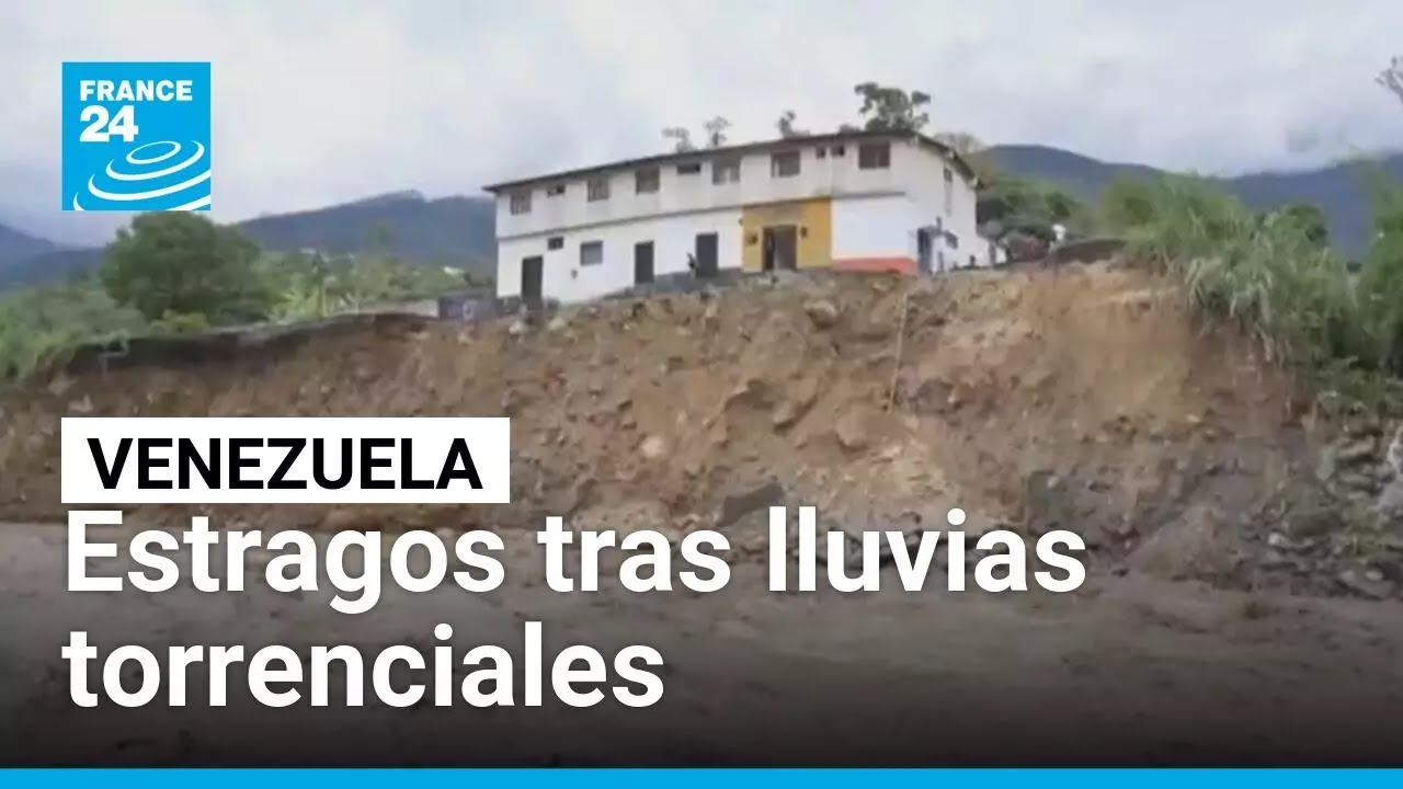 Lluvias torrenciales causan estragos en cinco estados de Venezuela • FRANCE 24 Español