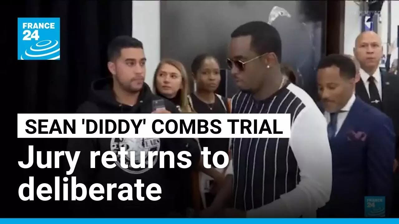 Jury returns to deliberate for a second day at Sean 'Diddy' Combs' sex trafficking trial