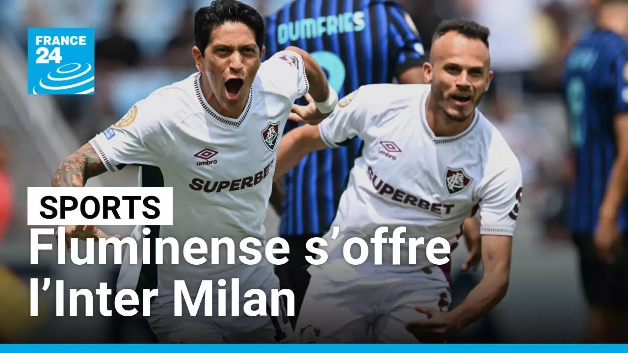 Fluminense s’offre l’Inter Milan et se qualifie pour les quarts de finale du Mondial des clubs