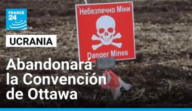 Ucrania saldrá de Convención de Ottawa por guerra con Rusia • FRANCE 24 Español