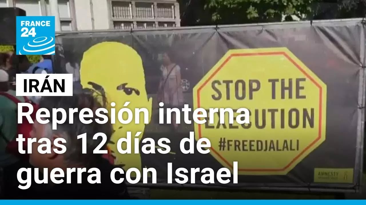 Irán recurre a la represión interna tras 12 días de guerra • FRANCE 24 Español