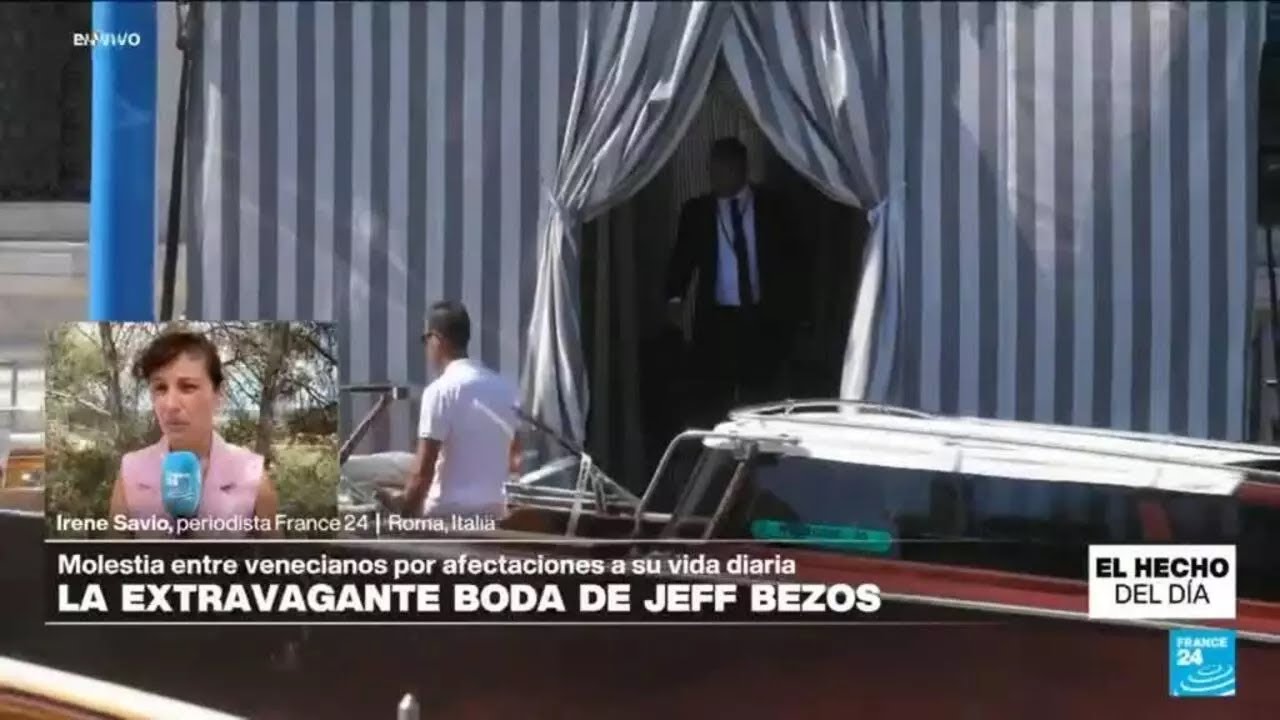 Informe desde Roma: Polémica por ostentosa boda de Jeff Bezos y Lauren Sánchez • FRANCE 24