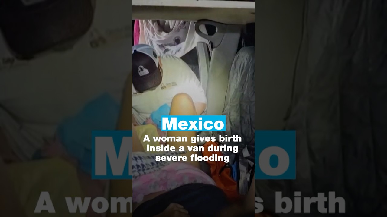 🇲🇽#Mexico: A woman gives #birth inside a van during severe #flooding • FRANCE 24 English