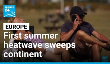 Europe swelters in summer's first heatwave as continent warms • FRANCE 24 English