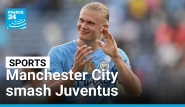 Manchester City smash Juventus, Cristiano Ronaldo extends contract at Al-Nassr • FRANCE 24 English