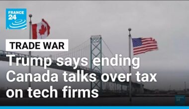Trump says terminating trade talks with Canada over tax on tech firms • FRANCE 24 English