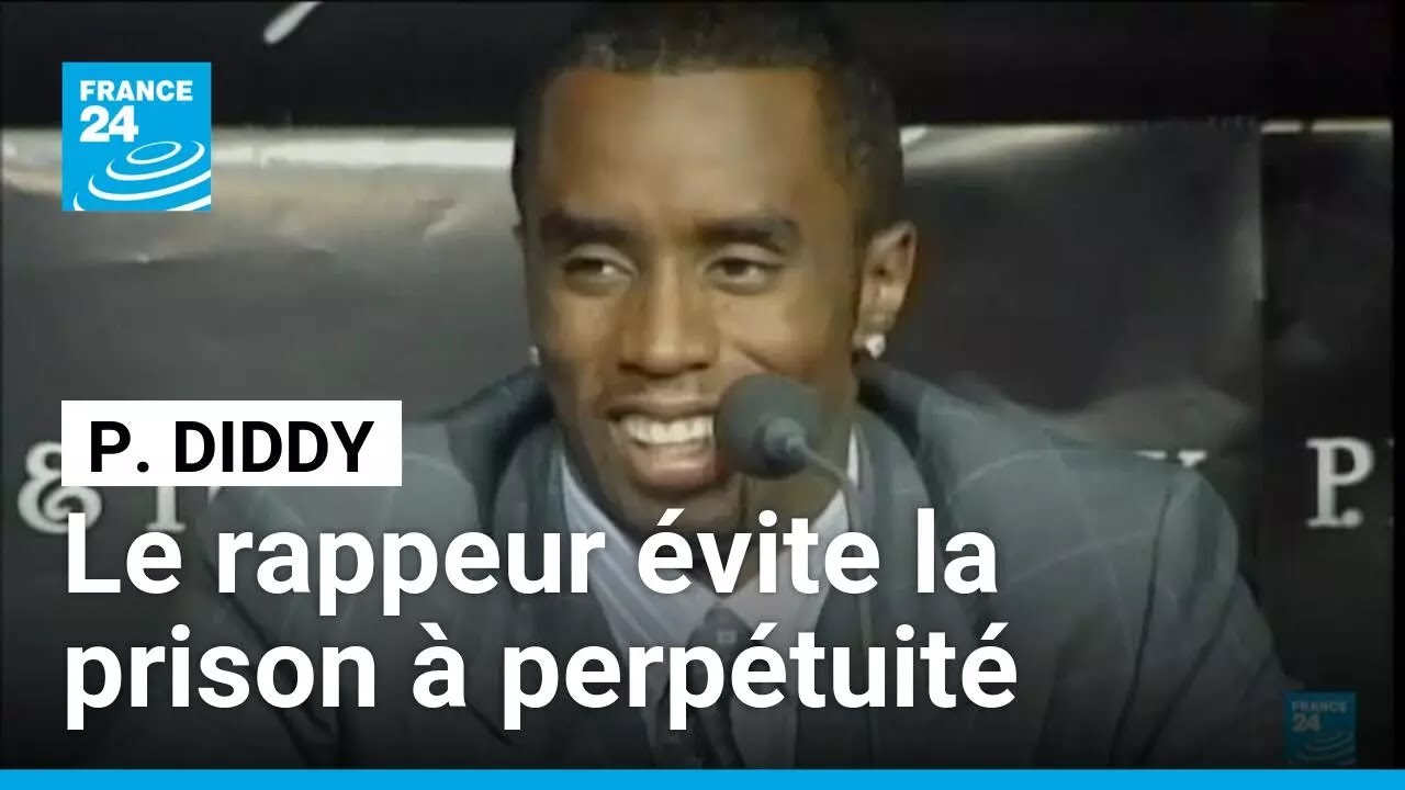 Le rappeur P. Diddy évite la prison à perpétuité • FRANCE 24