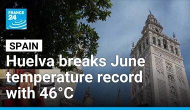 Spanish town sets June heat record at 46 degrees Celsius • FRANCE 24 English