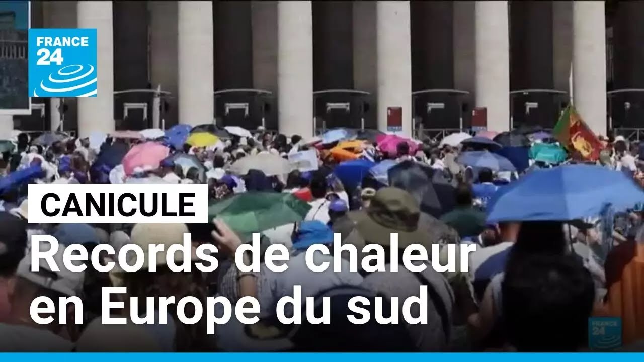Canicule : des records de chaleur en Espagne, au Portugal et en Italie • FRANCE 24