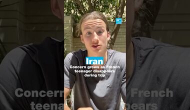 Iran: Concern grows as French teenager disappears during trip • FRANCE 24 English