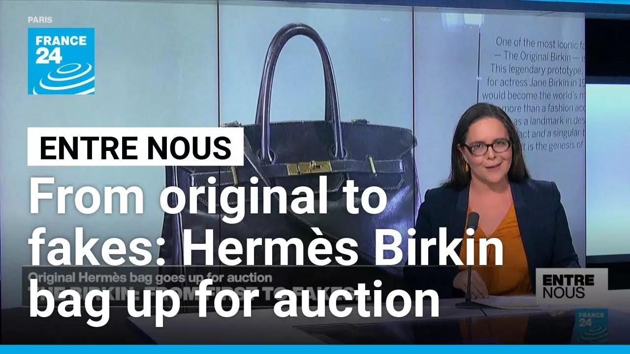 From the first to fakes: Original Hermès Birkin bag goes up for auction • FRANCE 24 English