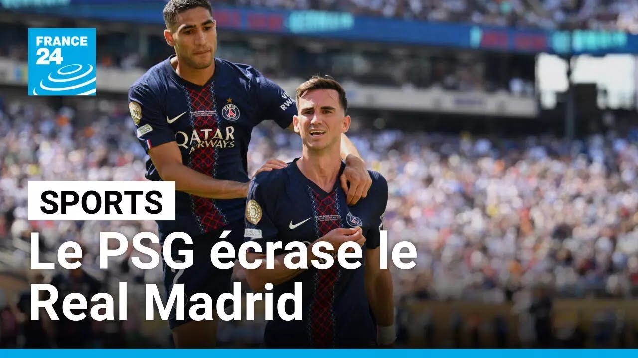 Coupe du monde des clubs : le PSG écrase le Real Madrid et se qualifie en finale • FRANCE 24
