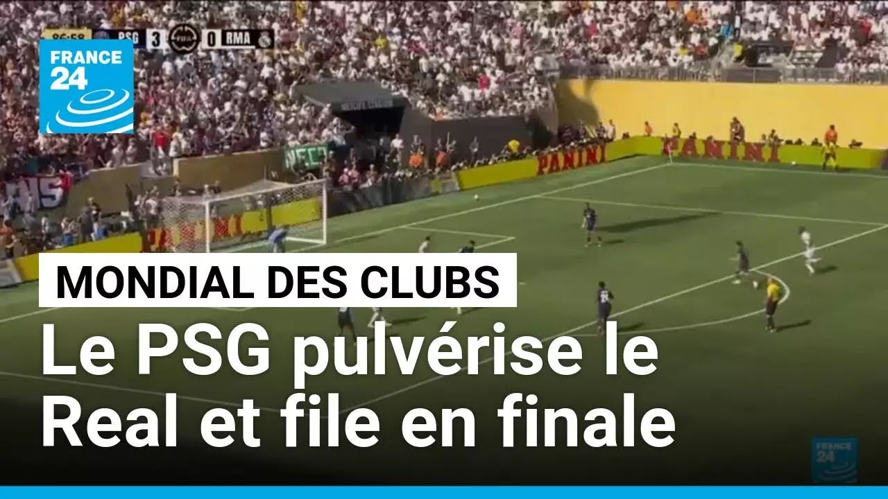 Mondial des Clubs : le PSG pulvérise le Real Madrid et file en finale • FRANCE 24