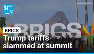 BRICS nations slam Trump tariffs, condemn strikes on Iran • FRANCE 24 English