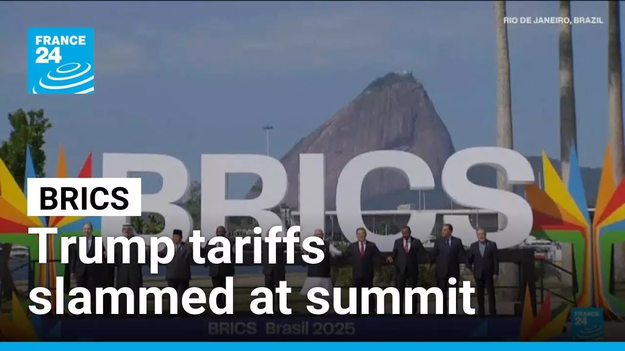BRICS nations slam Trump tariffs, condemn strikes on Iran • FRANCE 24 English