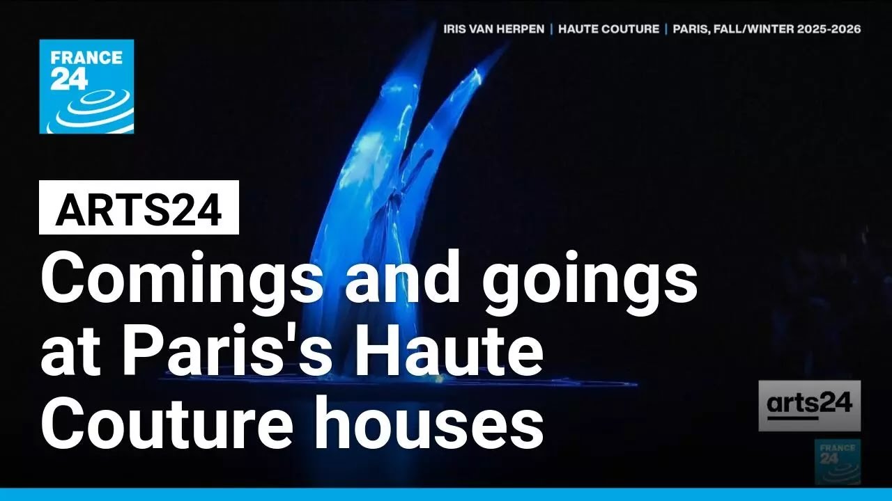 Comings and goings at Paris's Haute Couture houses • FRANCE 24 English
