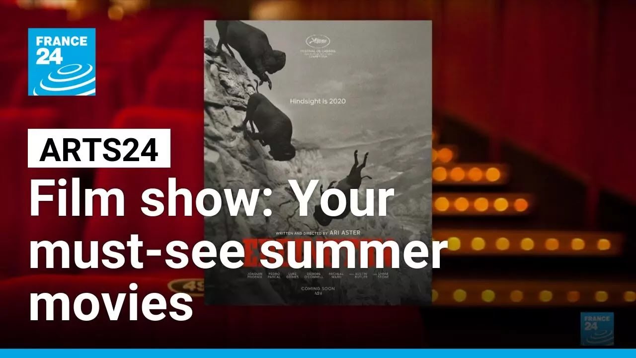 Film show: Your must-see summer movies • FRANCE 24 English