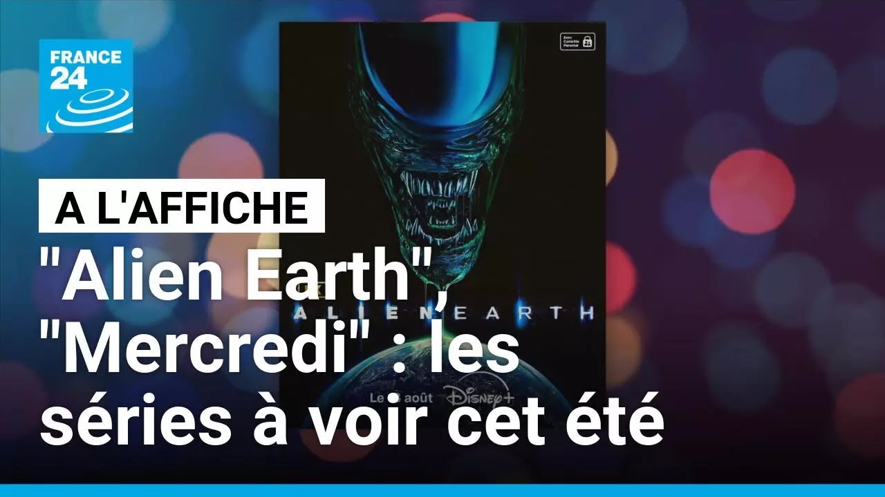 "Alien Earth", "Mercredi", "Dexter" : les meilleures séries à voir cet été • FRANCE 24