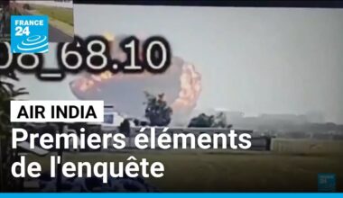 Catastrophe d'Air India: l'alimentation en carburant coupée juste avant le crash • FRANCE 24