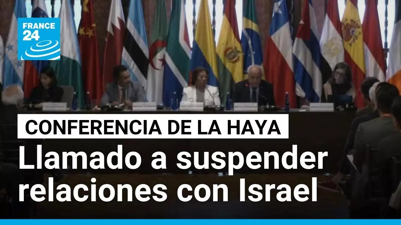 Países de La Haya hacen llamado a suspender relaciones con Israel en conferencia de emergencia