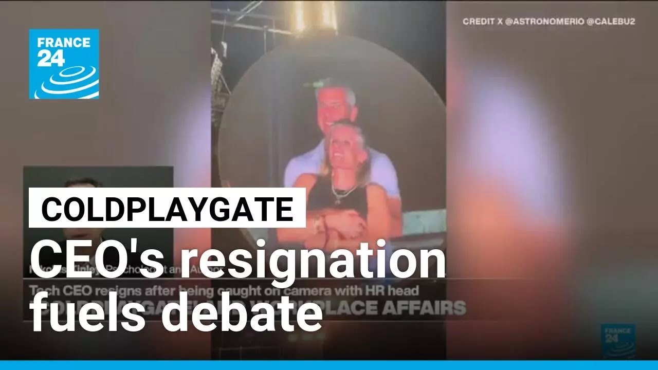'Coldplaygate': CEO's resignation sparks debate on workplace affairs • FRANCE 24 English
