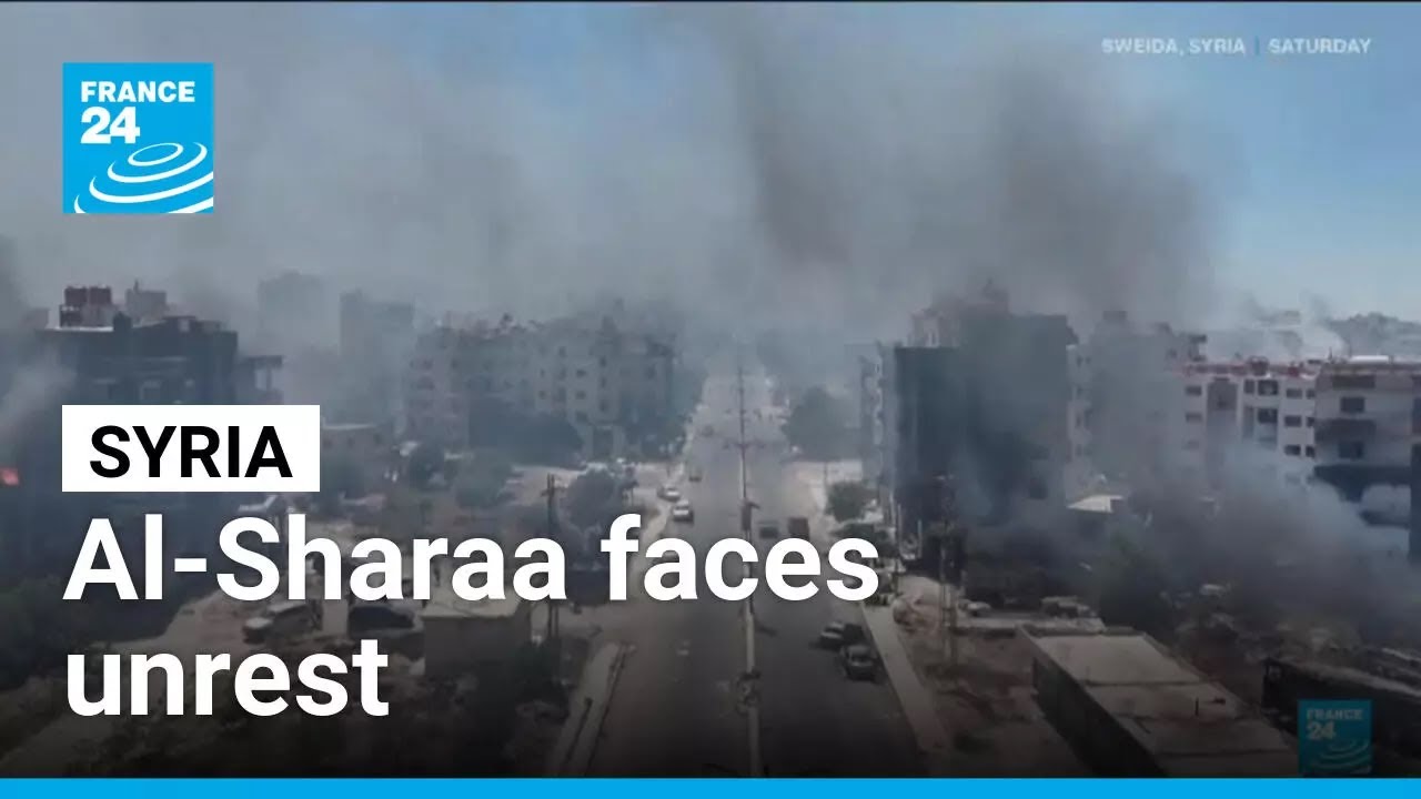 Despite the ceasefire, Syria’s Al-Sharaa faces unrest • FRANCE 24 English