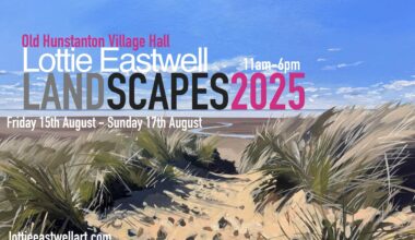 I posted some of my paintings of Norfolk and I just want to share my upcoming exhibition in Hunstanton!