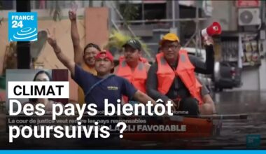 Réparations climatiques : la CIJ met les États face à leurs responsabilités • FRANCE 24