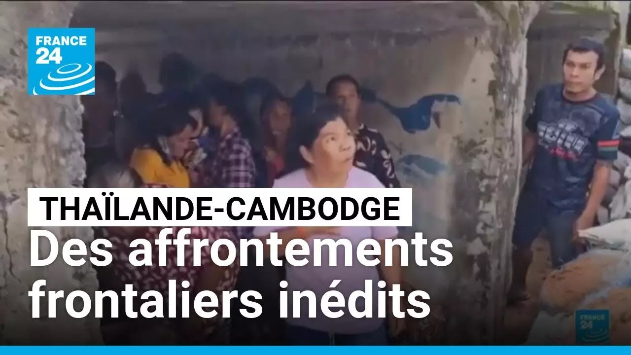 Thaïlande-Cambodge : des affrontements frontaliers inédits depuis 15 ans • FRANCE 24