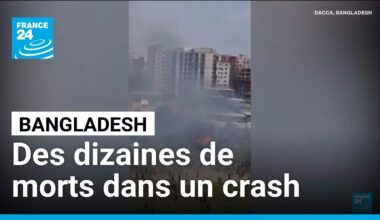 Crash d'un avion militaire sur une école au Bangladesh : le bilan monte à 27 morts • FRANCE 24
