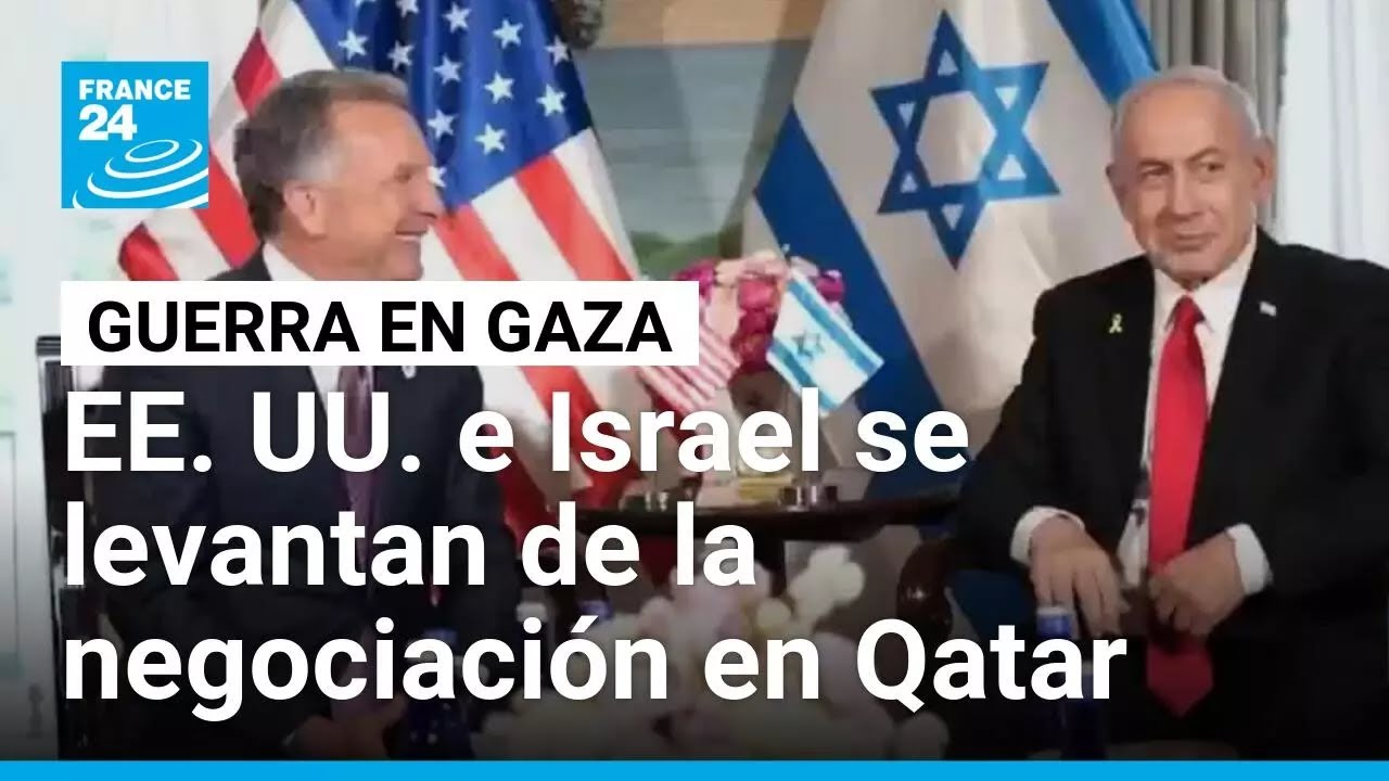 EE. UU. e Israel se levantan de mesa de negociación para alto el fuego en Gaza